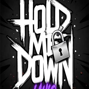 Hold Me Down