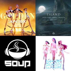 Golden x Island (SOUP Mashup) _ K-POP Demon Hunters - Seven Lions, Wooli, Trivecta