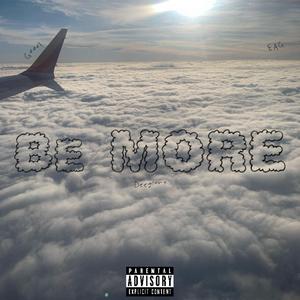 Be More