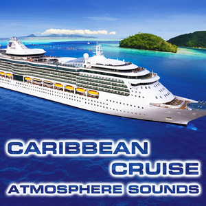 Soothing Caribbean Cruise Night (feat. White Noise Sound FX, Luxury Yacht Atmosphere Sounds, Cruise Ship Cabin Sounds, Cruise Ship Engine Sound, Caribbean Sea Sounds & Ocean Sounds FX)