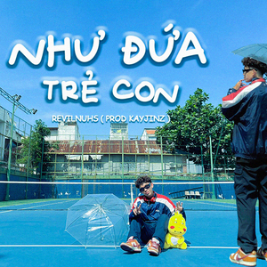 Như Đứa Trẻ Con