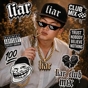 Liar (Club Remix) (Club Remix)