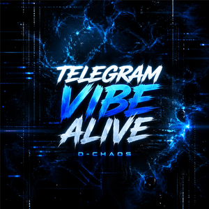 Telegram vibe alive