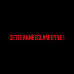 #cetteannéeclamienne