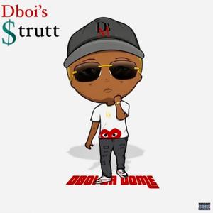 Dboi's $trutt
