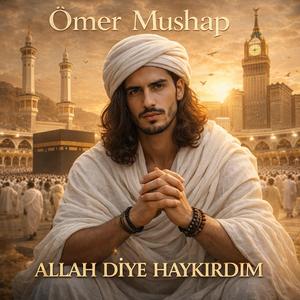 Allah Diye Haykırdım