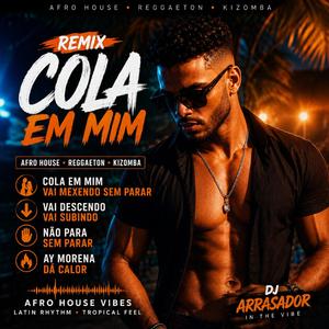 Remix Cola Em Mim Afro House