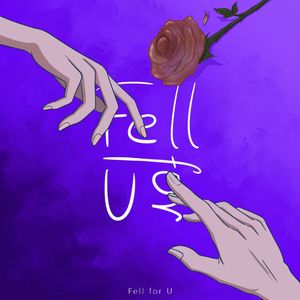 Fell for U
