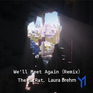 We'll Meet Again (Yi Wolf Remix)