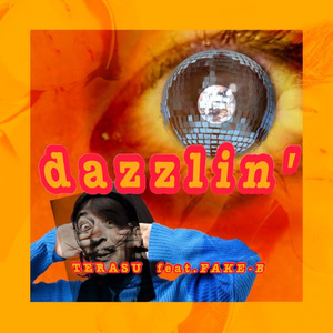 dazzlin' (feat. FAKE-B)