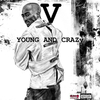 V - Young and Crazy