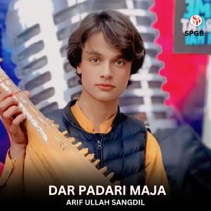 Dar Padari Maja (feat. Arif Ullah Sangdil)