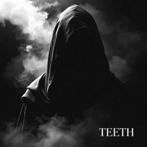 TEETH (Vengeance Remix)