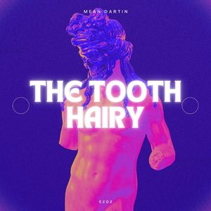 The Tooth Hairy
