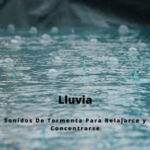 Música De Lluvia Tranquilizadora
