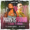 Tati Quebra Barraco - Parabéns Piranha (Tu Agora Tá Formada)