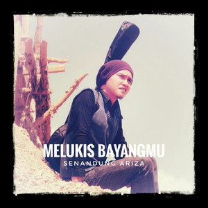 Melukis Bayangmu