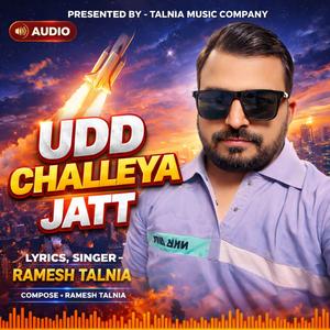 UDD CHALLEYA JATT