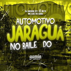 Automotivo no Baile do Jaraguá