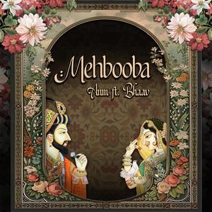 Mehbooba (feat. Bhaav)