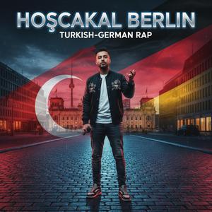 Hoşçakal Berlin - Auf Wiedersehen Berlin Almanca Türkçe Rap - şarkı