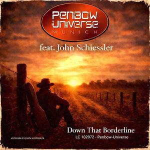 Down That Borderline (feat. John Schiessler)