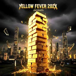 YELLOW FEVER 202X