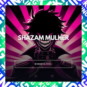 Shazam Mulher