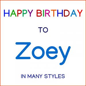 Happy Birthday To Zoey - Techno