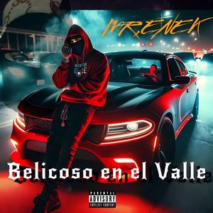 Belicoso En El Valle