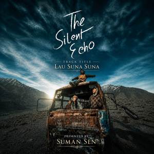 Lau Suna Suna [From "The Silent Echo"]