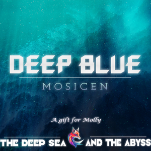 The deep sea and the abyss（末海终渊）