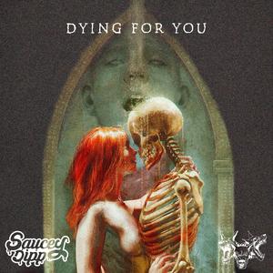 Dying For You