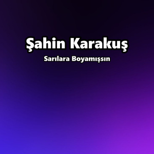 Sarılara Boyamışsın