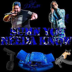 Sumn You Needa Know (feat. Rahli)