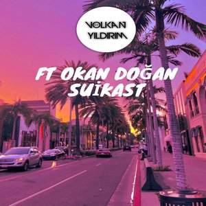 Djvolkan Yıldırım Ft Dj Okan Doğan - Sui̇kast
