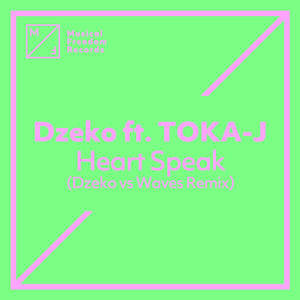 Heart Speak (Dzeko vs. Waves Remix)