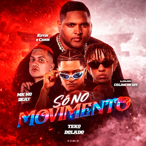 Só no Movimento (Remix)