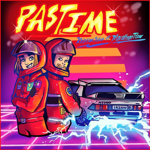 Pastime (feat. Marathon Flow)