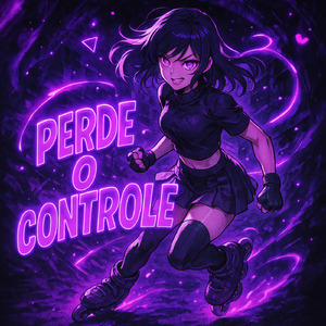 PERDE O CONTROLE