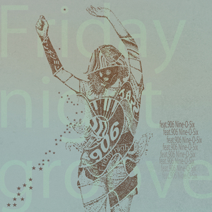 Friday Night Groove feat. 906/Nine-O-Six
