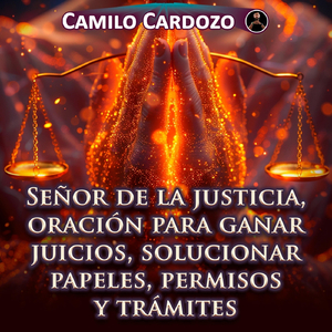 Señor De La Justicia, Oración Para Ganar Juicios, Solucionar Papeles, Permisos Y Trámites