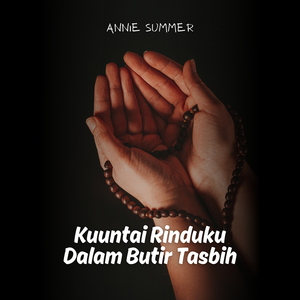 Kuuntai Rinduku Dalam Butir Tasbih
