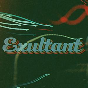 Exultant