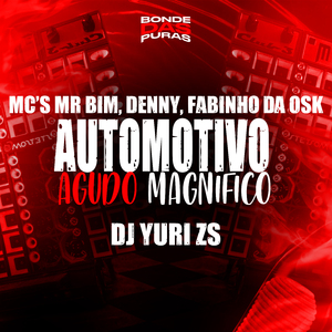 Automotivo Agudo Magnífico