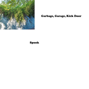 Garbage, Garage, Kick door