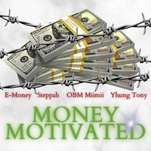 Money Motivated
