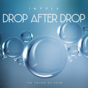 Drop after Drop