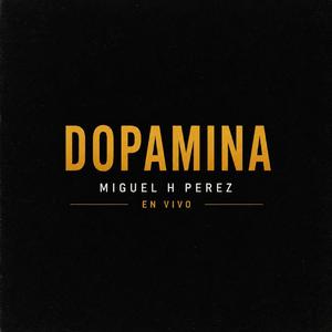 Dopamina (En Vivo)