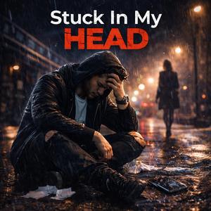 Stuck In My Head